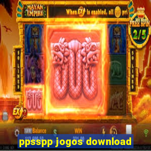 ppsspp jogos download